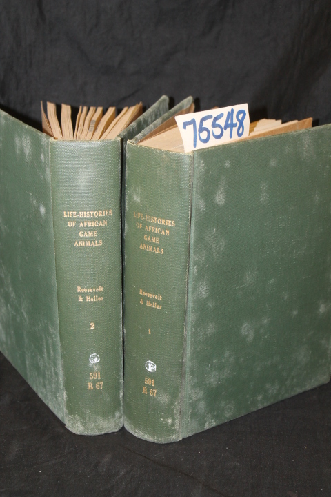 Roosevelt, Theodore & Heller, Edmund: Life-Histories of African Game Animals ...
