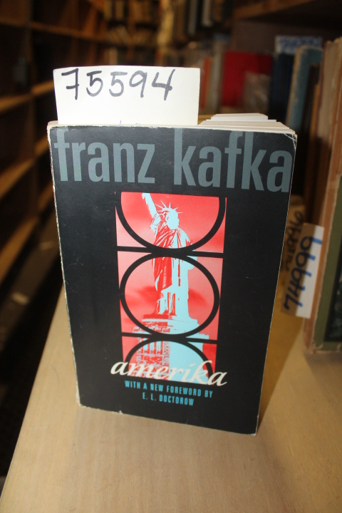 Kafka, Franz & Doctorow, E.L. & Mann, Klaus & Brod, Max and  Muir, W...: Amerika