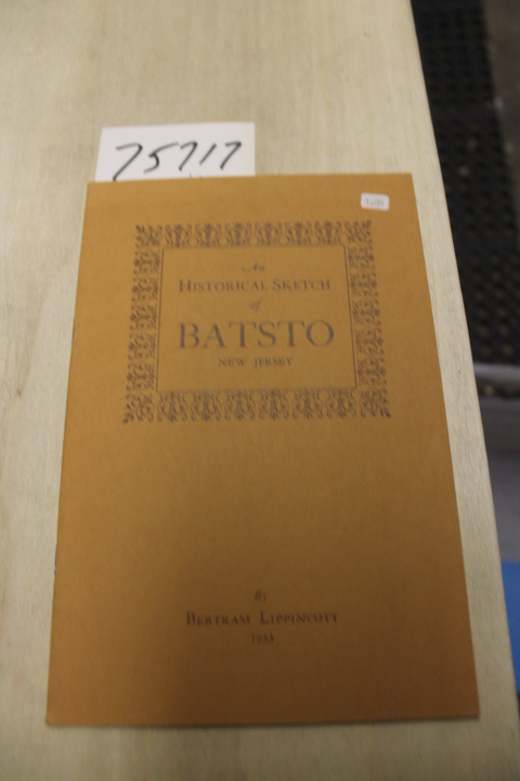 Lippincott,  Bertram: Historical Sketch of Batsto New Jersey