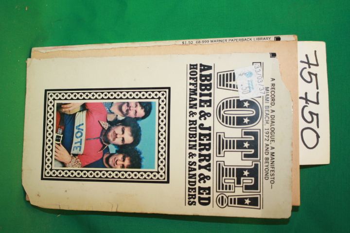 Hoffman, Abbie, Jerry Rubin & Ed Sanders.: Vote!