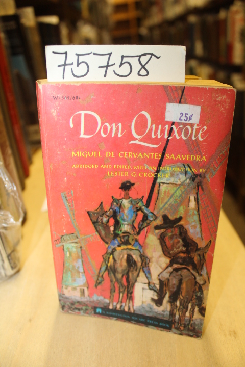 De Cervantes Saavedra, Miguel and Ja...: The Visionary Gentleman Don Quixote ...