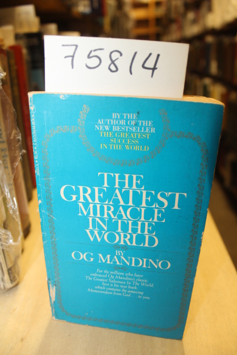Mandino, Og: The Greatest Miracle in the World
