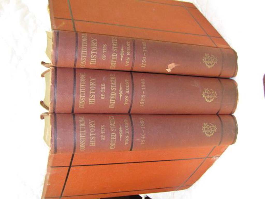 Von Holst, Dr.H. and Lalor, John J a...: The Constitutional and Political His...
