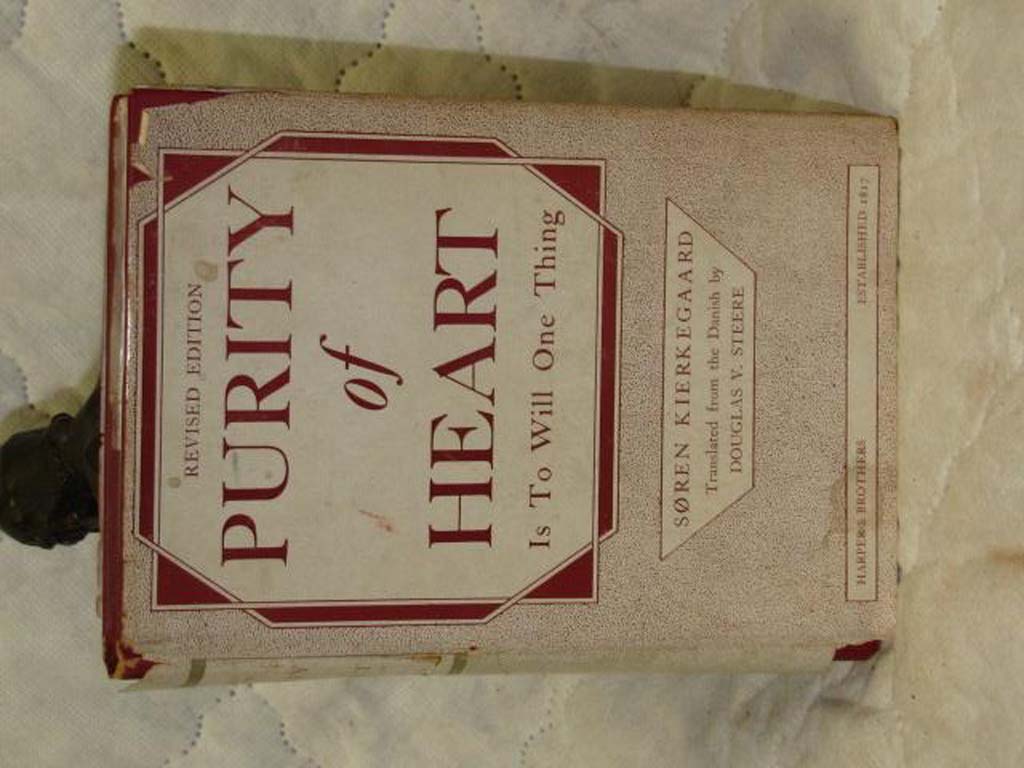 Kierkegaard, Soren: Purity of Heart Is To Will One Thing: Spiritual Preparati...