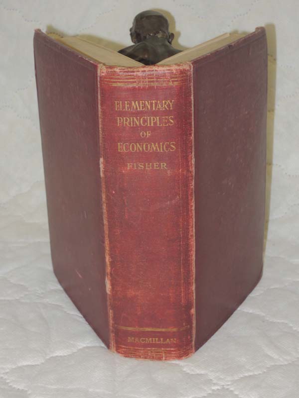 Fisher, Irving: Elementary Principles of Economics
