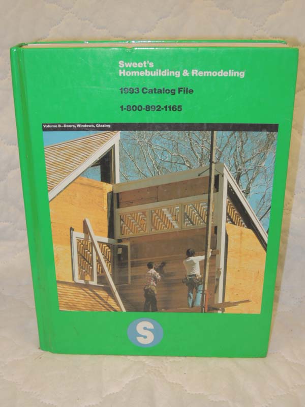 Sweet's: Homebuilding & Remodeling Volume B Doors, Windows, Glazing