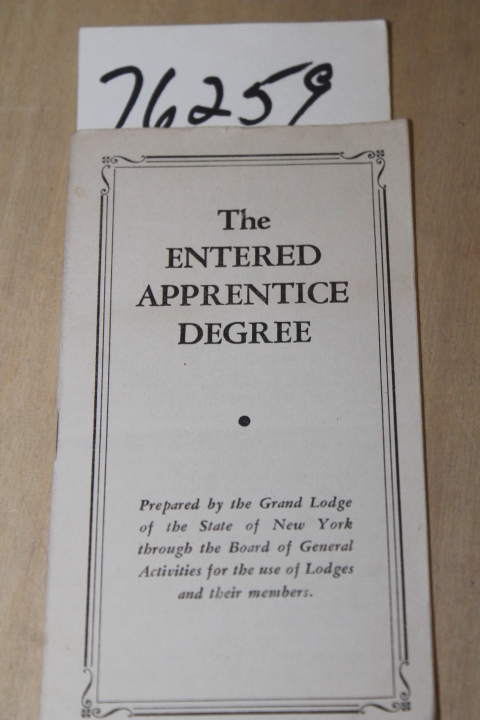 Grand Lodge of the State of New YOrk: Entered Apprentice Degree