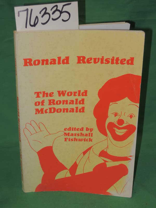 Fishwick, Marshall (editor): Ronald Revisited: The World of Ronald McDonald