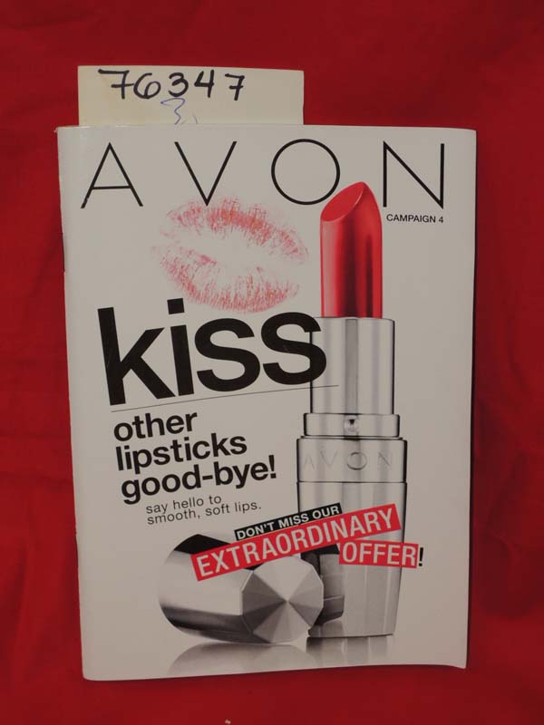 Avon Products, Inc: Kiss other lipsticks good bye Campaign 4 2013