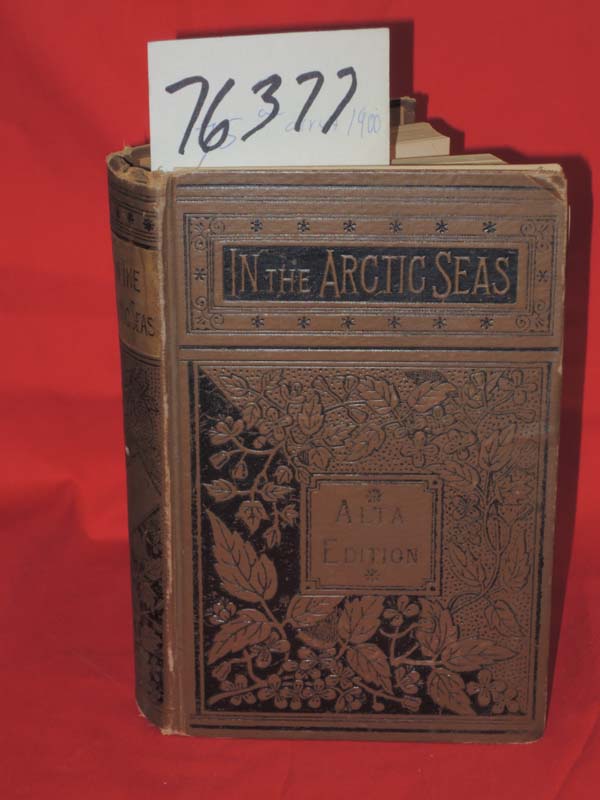 McClintock, Captain: In the Arctic Seas A Narrative of the Discovery of the F...