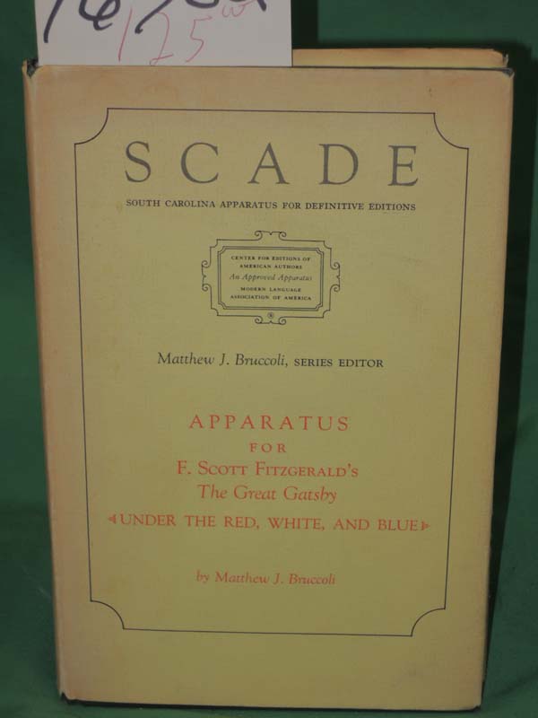 Bruccoli, Matthew: Apparatus for F.  Scott Fitzgerald's The Great Gatsby Unde...