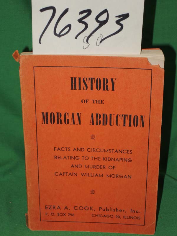 Morgan, WIlliam: Narrative of the Facts and Circumstances Relating to the Kid...