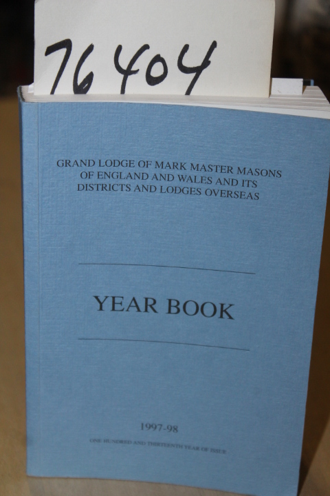 Grand Lopdge of Mark Master Masons o...: Year book 1997-98 One Hundred and Th...