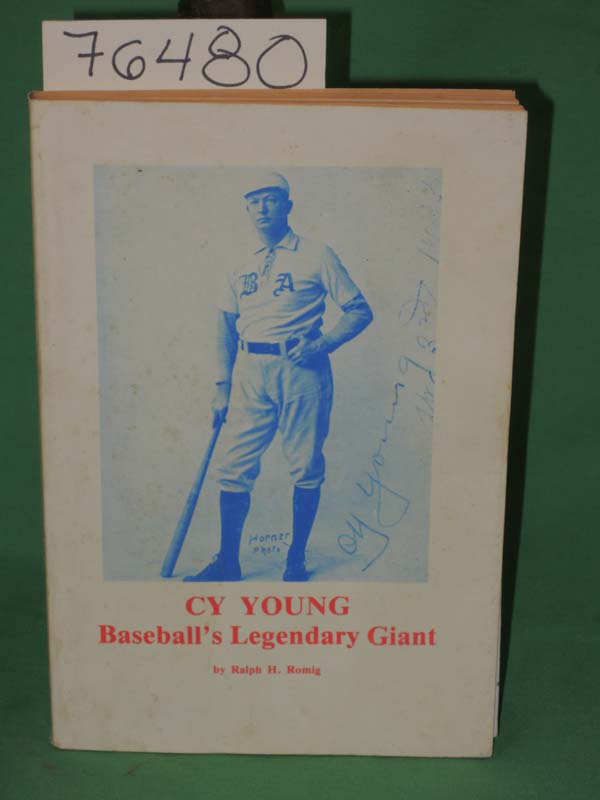 Romig, Ralph H.: CY Young Baseball's Legendary Giant