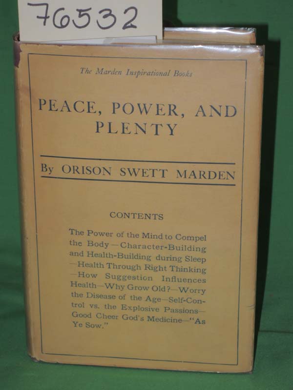 Marden, Orison Swett: Peace, Power and Plenty