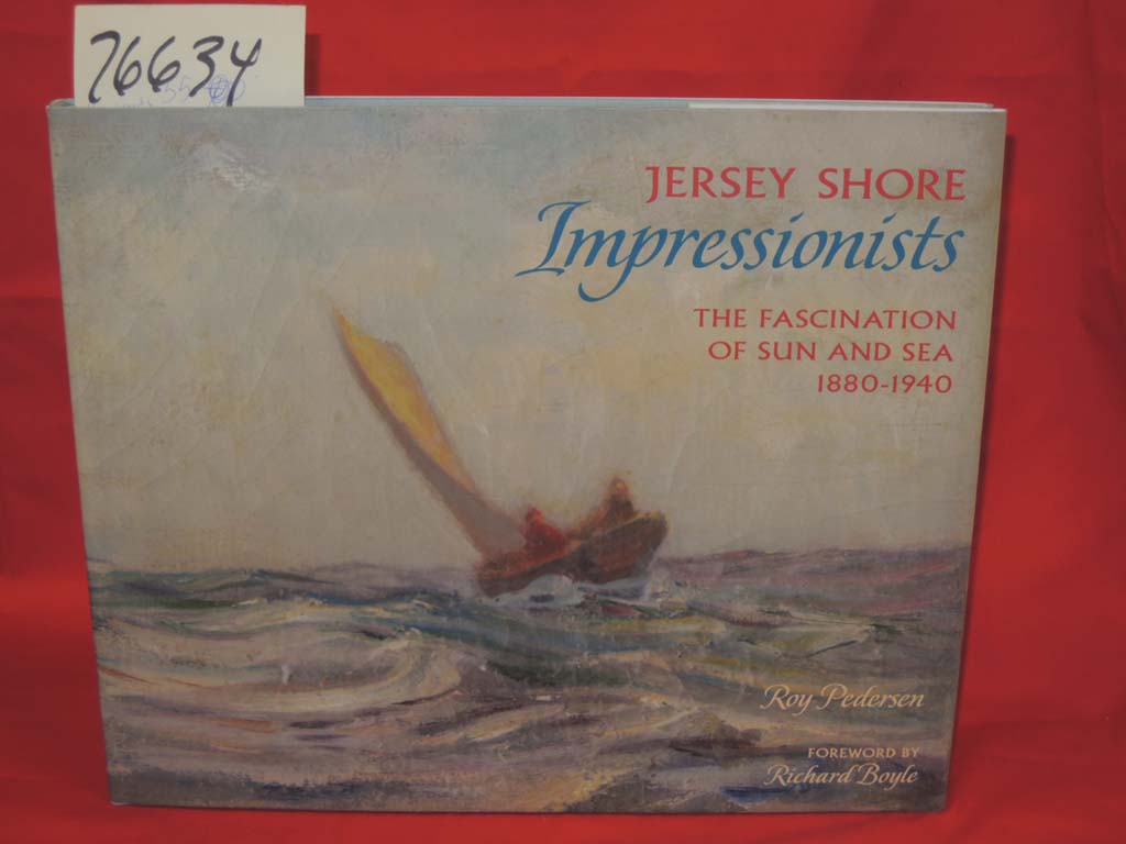 Pedersen, Roy: Jersey Shore Impressionists, The Fascination of Sun and Sea 18...