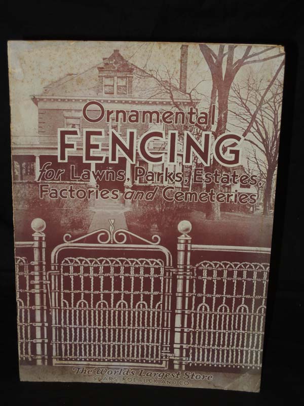 Sears Roebuck: Ornamental Fencing for Lawns, Parks, Estates, Factories and Ce...