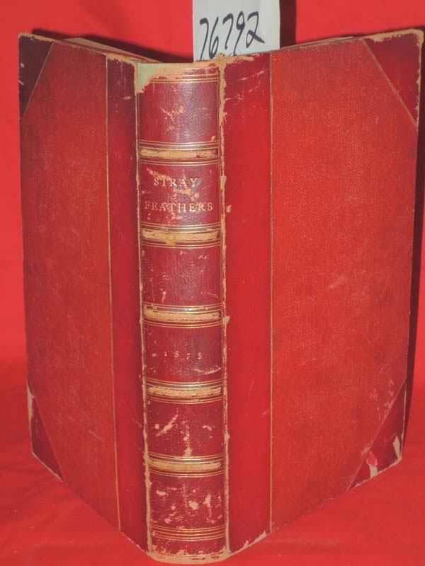 Hume, Allan: Stray Feathers A Journal of Ornithology for India and its Depend...