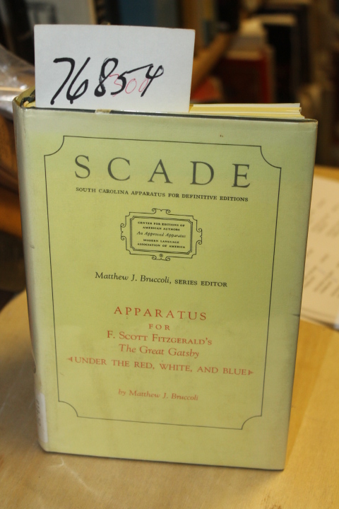 Bruccoli, Matthew J.: Apparatus for F. Scott Fitzgerald's The Great Gatsby [U...