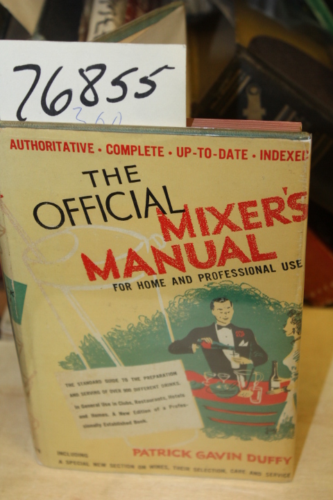 Duffy, Patrick Gavin: Official Mixer's Manual for Home and Profesional Use: T...