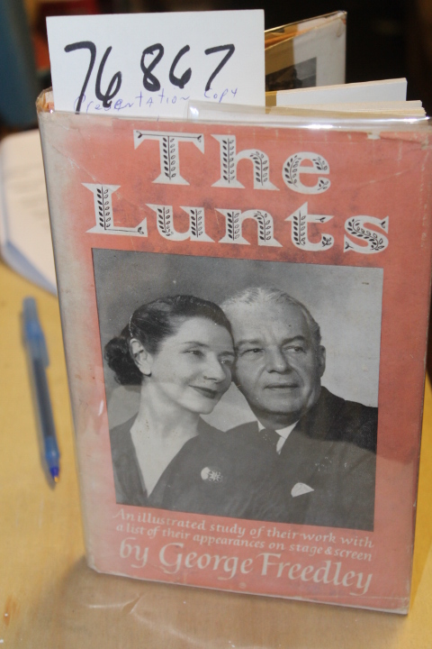 Freedley, George presentation signed...: Lunts: An illustrated study of their...