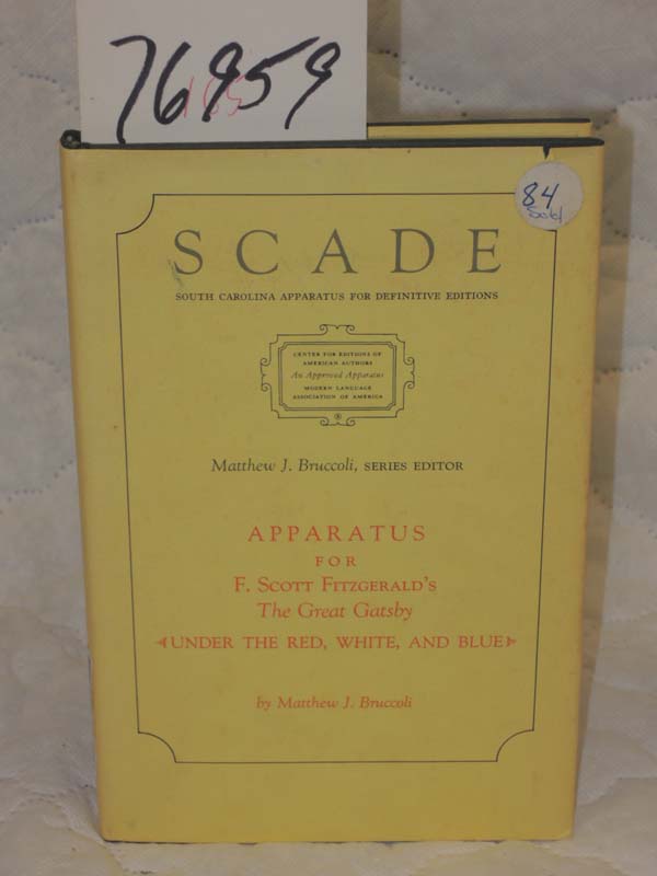 Bruccoli, Mathew J: Scade Apparatus for F. Scott Fitzgerald's The Great Gatsb...