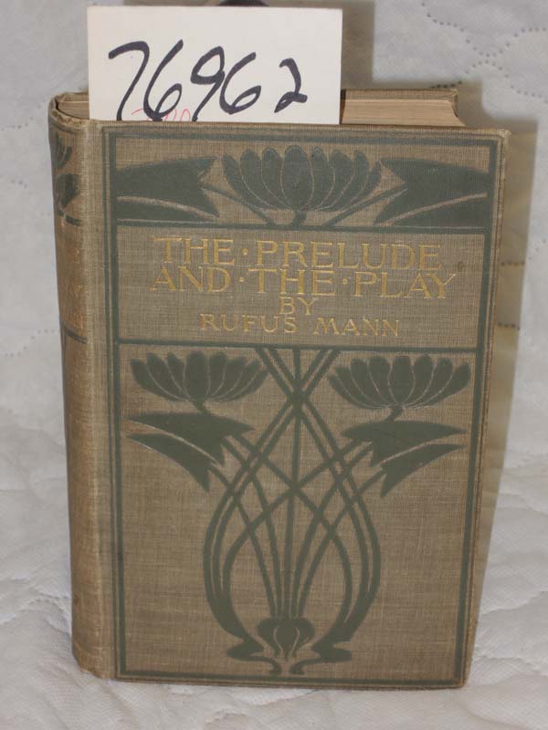 Mann, Rufus: Prelude and the Play