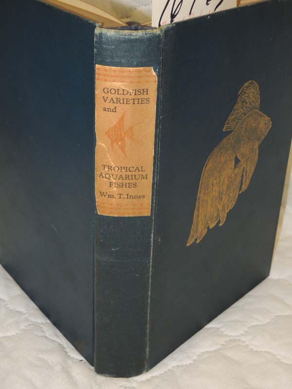 Innes, William T.: Goldfish Varieties and Tropical Aquarium Fishes: A Guide t...