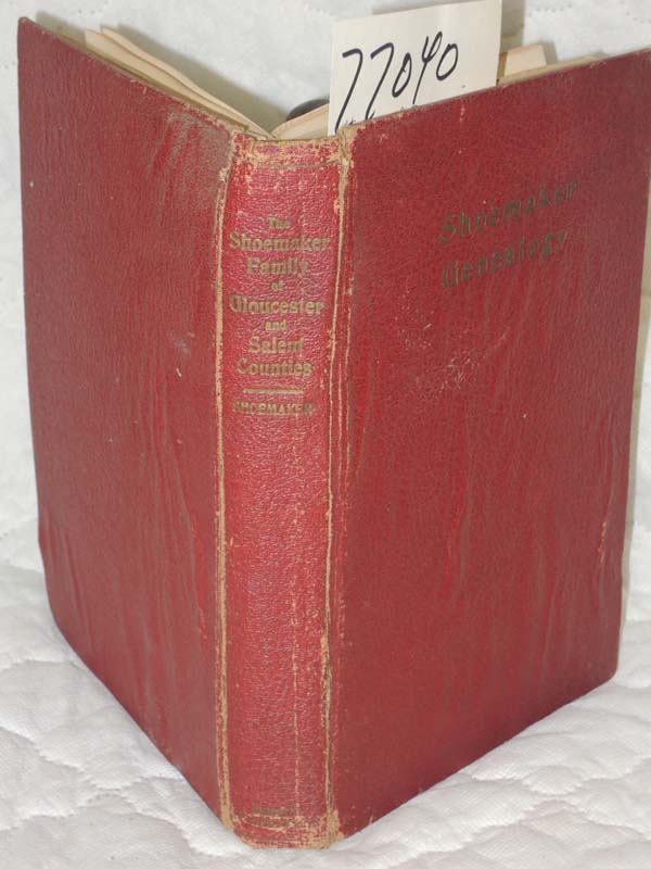 Shoemaker, Hubert Bastian: A Genealogical and Biographical Record of the Shoe...