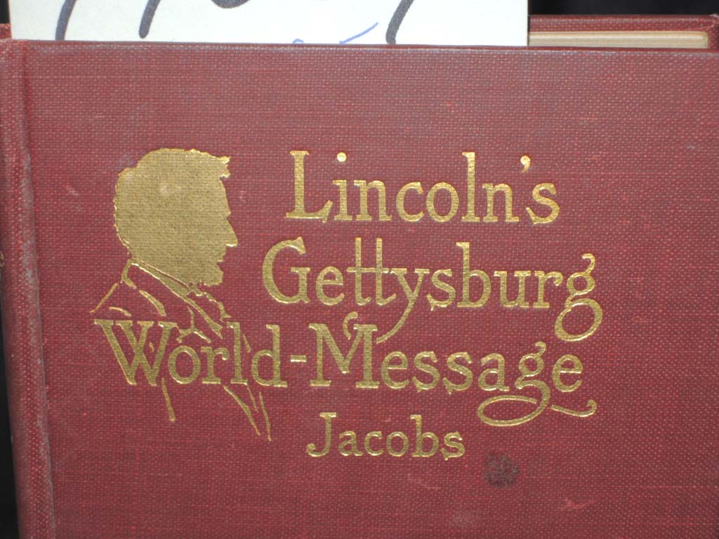 Jacobs, Henry Eyster: Lincoln's Gettysburg World-Message