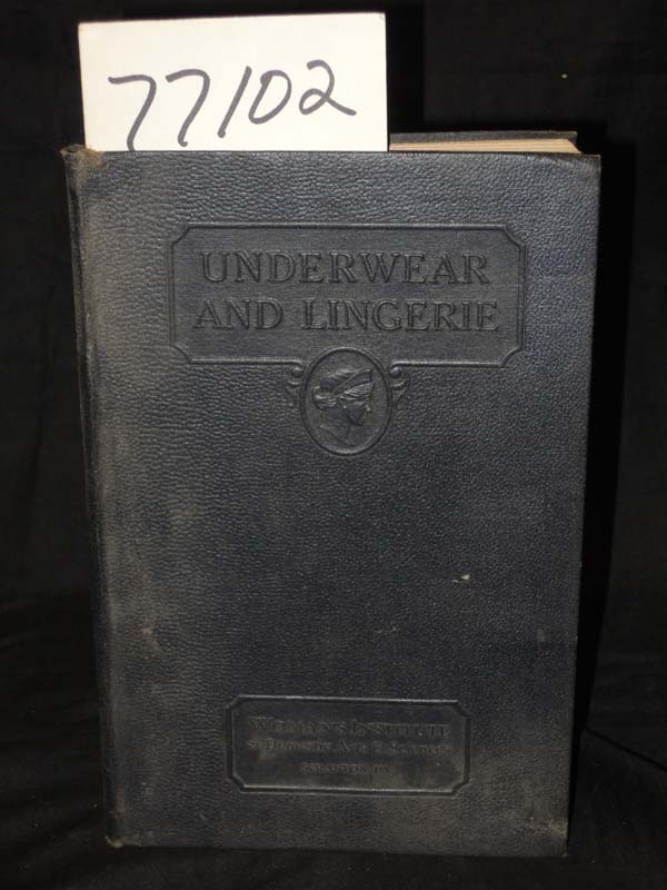 Woman's Institute of Domestic Arts and Sci...: Underwear and Lingerie Part 1 & 2