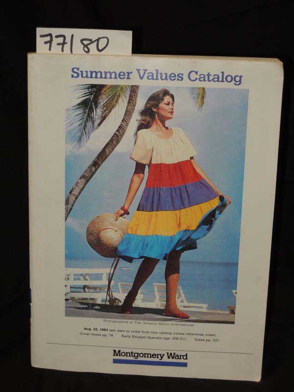 Montgomery Ward: 1983 Montgomery Ward Summer Values Catalog