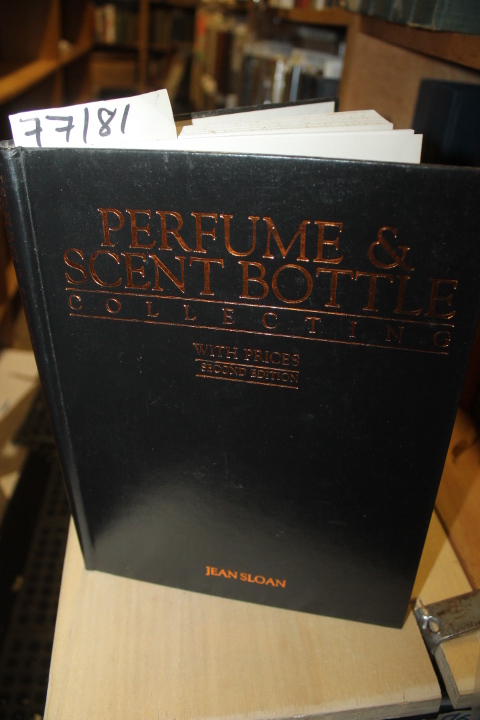 Sloan, Jean: Prefume & Scent Bottle Collecting
