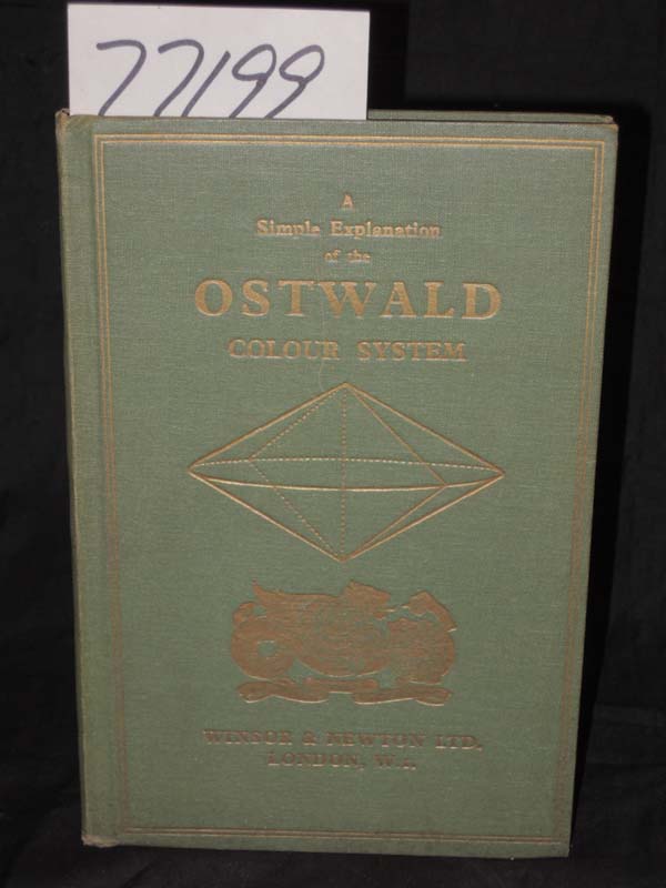 Taylor, J. Scott Ostwald: A Simple Explanation of the Ostwalds Colour System