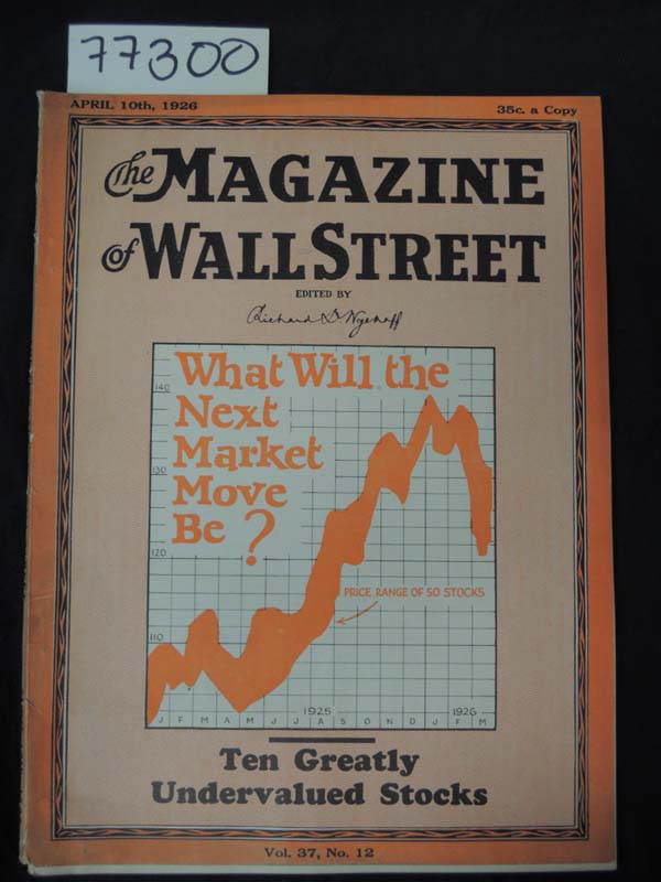 Wyckoff, Richard D.: What\'s Will the Next Market Move Be? Magazine of Wall St...