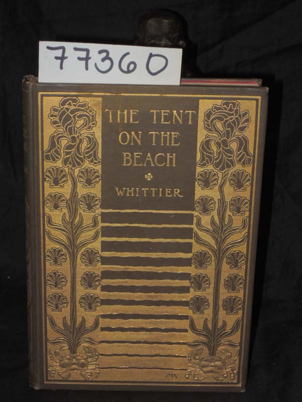 Whittier, John Greenleaf: The Tent on the Beach and Dramatic Lyrics