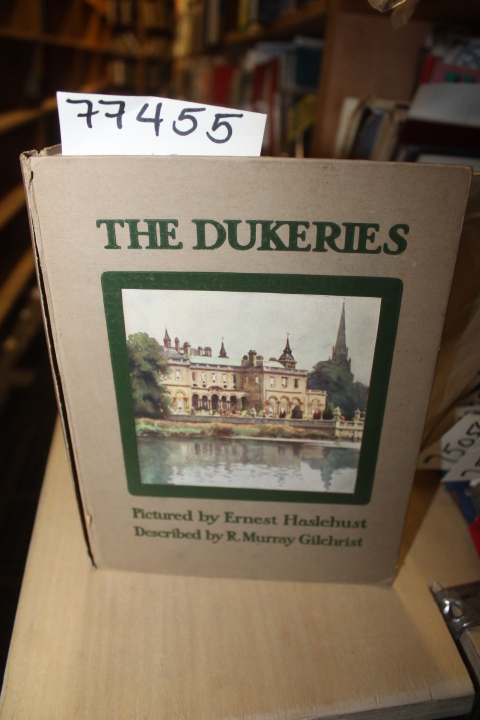 Gilchrist, R. Murray: The Dukeries