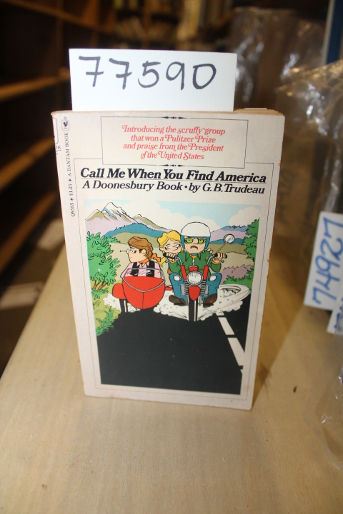 Trudeau, G.B.: Call Me When You Find America