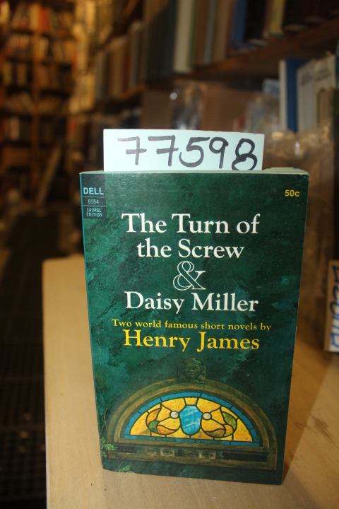 James, Henry: The Turn of the Screw & Daisy Miller