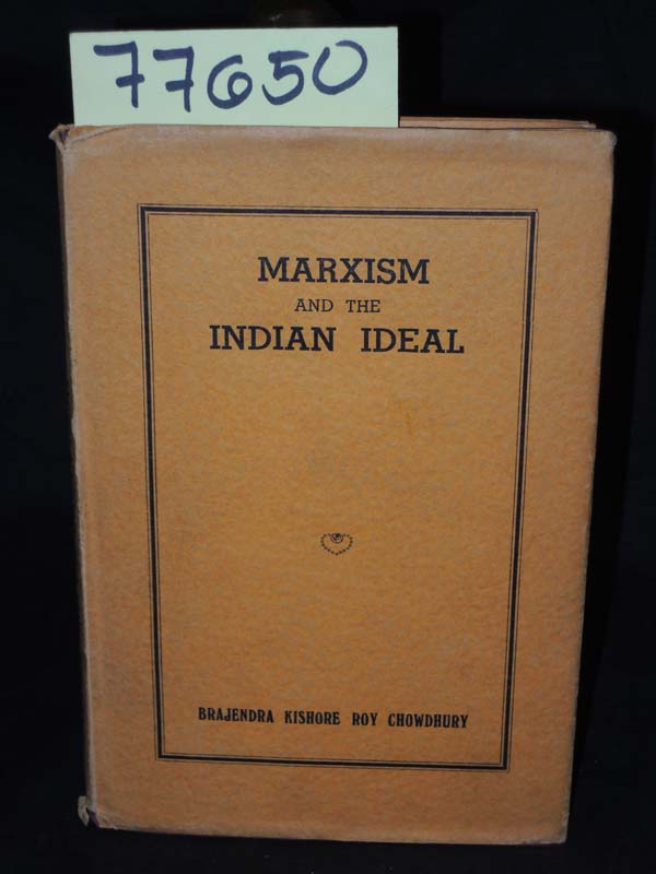 Chowdhury, Brajendra Kishore Roy: Marxism and the Indian Ideal