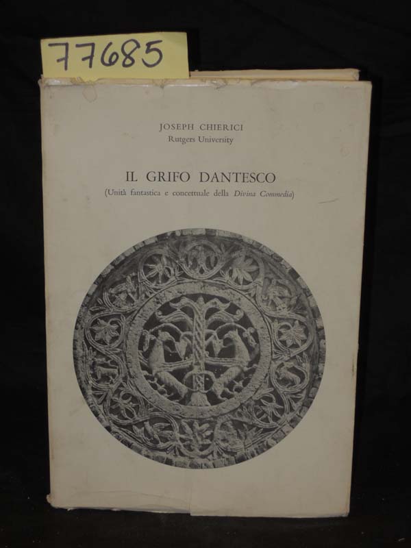 Chierici, Joseph: Il Grifo Dantesco (Unita Fantastica e Concettuale Della Div...