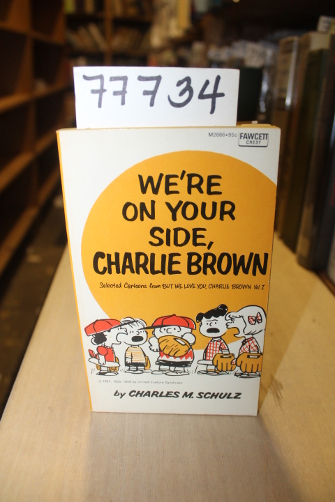 Schulz, Charles M.: We're on Your Side, Charlie Brown Selected Cartoons From ...