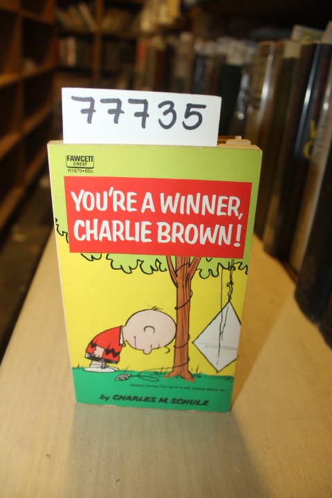 Schulz, Charles M.: You're a Winner Charlie Brown!