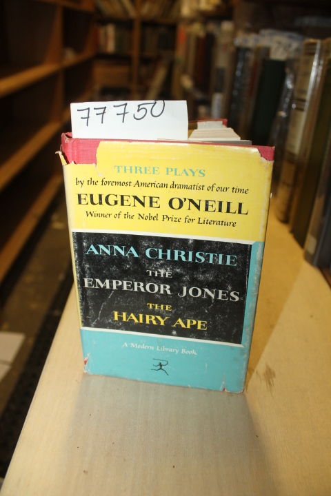 O'Neill, Eugene and Trilling, Lionel: The Emperor Jones Anna Christie The Hai...