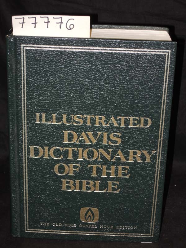 Davis, John D., Royal Publishers, Inc: Illustrated Davis Dictionary of the Bible