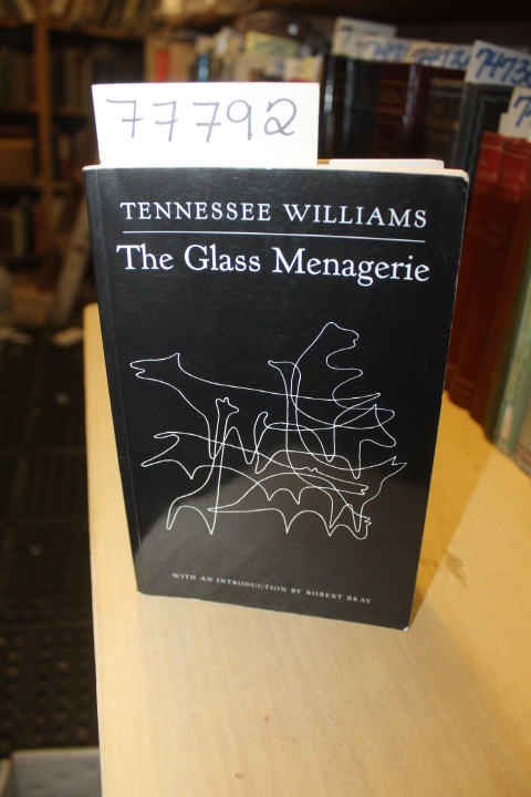 Williams, Tennessee and Bray, Robert: The Glass Menagerie