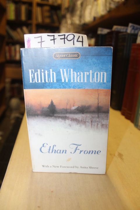 Wharton, Edith and Shreve, Anita: Ethan Frome