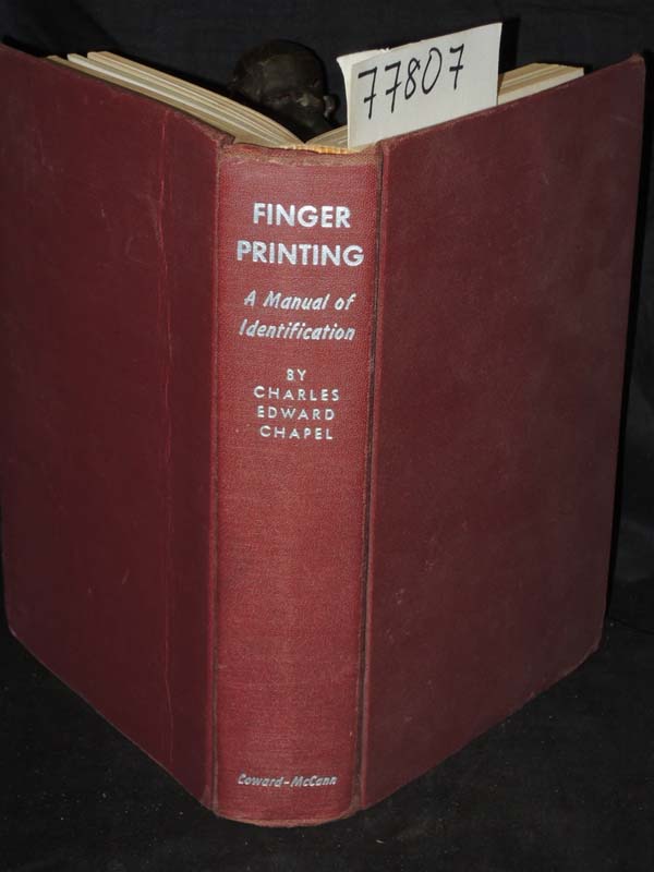 Chapel, Charles Edward: Finger Printing; A Manual of Identification