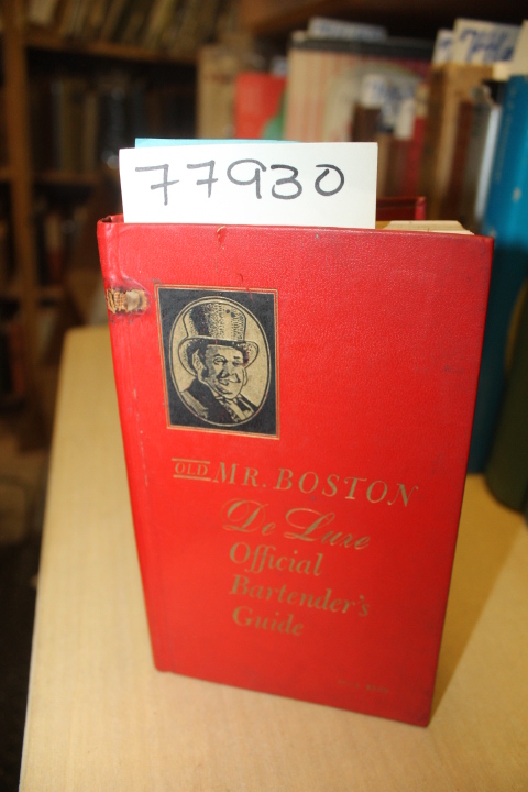 Cotton, Leo: OLD MR. BOSTON  DE LUXE OFFICIAL BARTENDER'S GUIDE