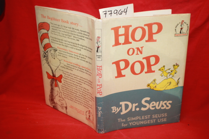 Seuss, Dr.: Hop on Pop. The simplest seuss for youngest use.